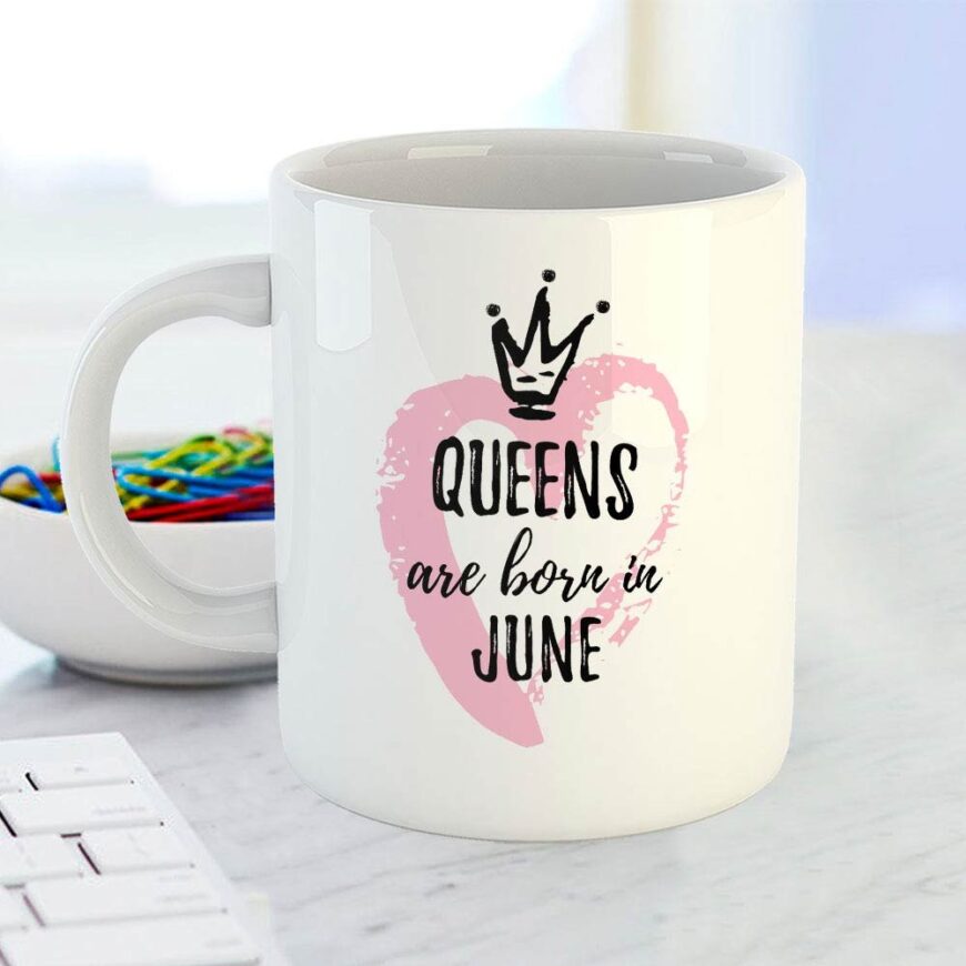 Queens are Born in June Mug