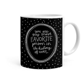 You are my person coffee mug one of the best gift you could ever give to your person