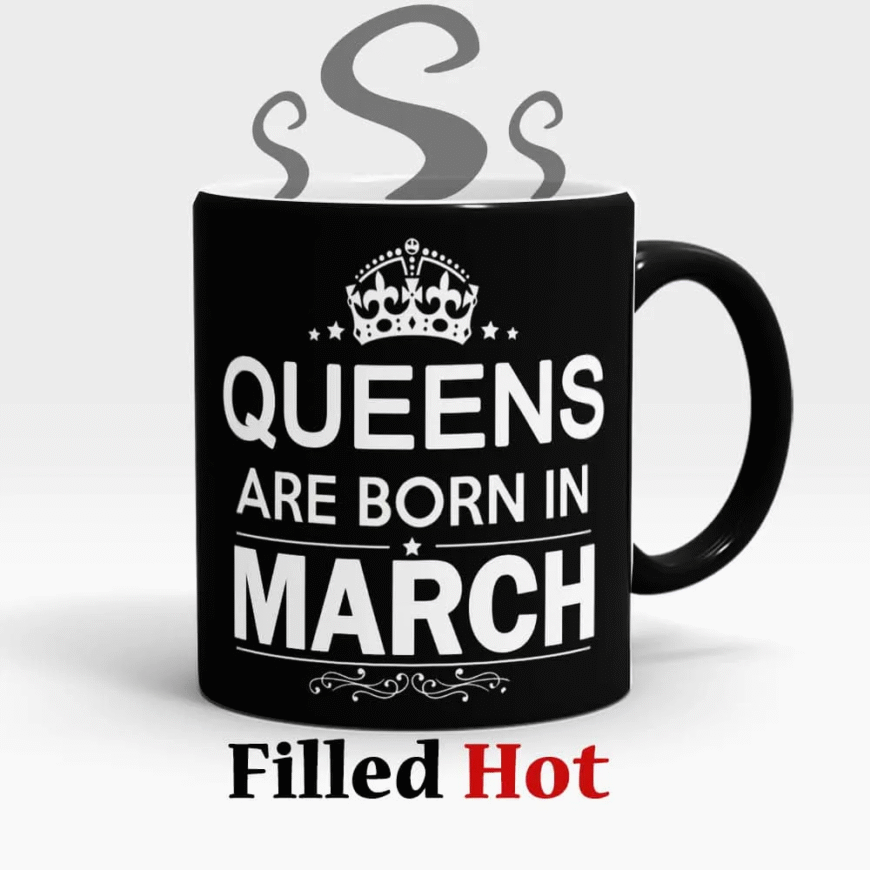 Queens are born in March best birthday gift for Queens who Born in March