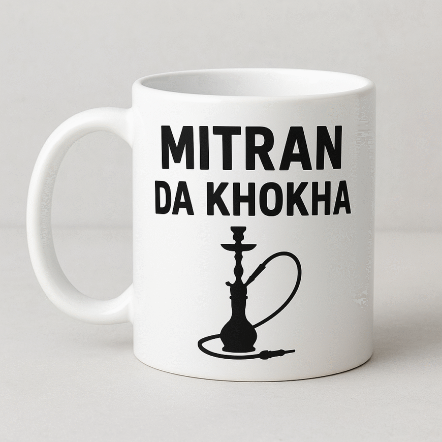 Mitran Da Khokha Punjabi Huka Style Mug